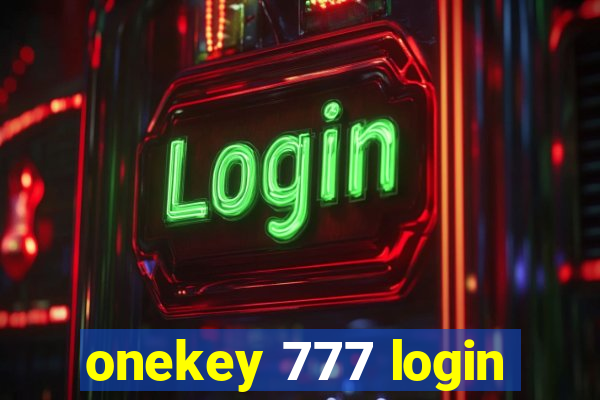 onekey 777 login